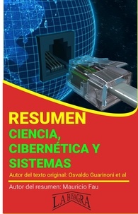  MAURICIO ENRIQUE FAU - Resumen de Ciencia, Cibernética y Sistemas - RESÚMENES UNIVERSITARIOS.