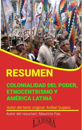  MAURICIO ENRIQUE FAU - Resumen de Colonialidad del Poder, Etnocentrismo y América Latina - RESÚMENES UNIVERSITARIOS.