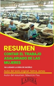  MAURICIO ENRIQUE FAU - Resumen de Contar el Trabajo Asalariado de las Mujeres - RESÚMENES UNIVERSITARIOS.