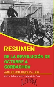  MAURICIO ENRIQUE FAU - Resumen de De la Revolución de Octubre a Gorbachov - RESÚMENES UNIVERSITARIOS.