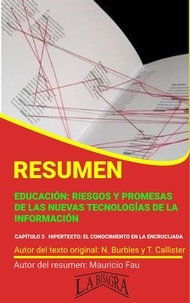  MAURICIO ENRIQUE FAU - Resumen de Educación: Riesgos y Promesas de las Nuevas Tecnologías de la Información - RESÚMENES UNIVERSITARIOS.