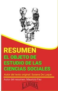  MAURICIO ENRIQUE FAU - Resumen de El Objeto de Estudio de las Ciencias Sociales - RESÚMENES UNIVERSITARIOS.