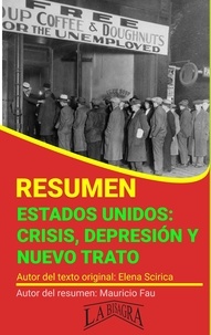  MAURICIO ENRIQUE FAU - Resumen de Estados Unidos: Crisis, Depresión y Nuevo Trato - RESÚMENES UNIVERSITARIOS.