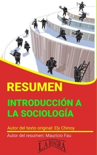  MAURICIO ENRIQUE FAU - Resumen de Introducción a la Sociología de Ely Chinoy - RESÚMENES UNIVERSITARIOS.