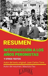  MAURICIO ENRIQUE FAU - Resumen de Introducción a los Años Peronistas - RESÚMENES UNIVERSITARIOS.