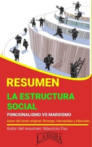  MAURICIO ENRIQUE FAU - Resumen de La Estructura Social - RESÚMENES UNIVERSITARIOS.
