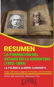  MAURICIO ENRIQUE FAU - Resumen de La Formación del Estado en la Argentina (1852-1880) - RESÚMENES UNIVERSITARIOS.