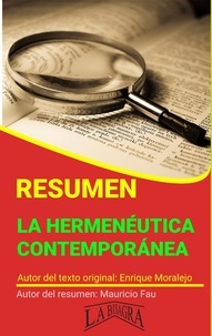  MAURICIO ENRIQUE FAU - Resumen de La Hermenéutica Contemporánea - RESÚMENES UNIVERSITARIOS.