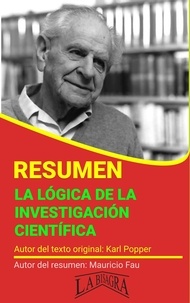  MAURICIO ENRIQUE FAU - Resumen de La Lógica de la Investigación Científica de Karl Popper - RESÚMENES UNIVERSITARIOS.