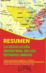  MAURICIO ENRIQUE FAU - Resumen de La Revolución Industrial en los Estados Unidos - RESÚMENES UNIVERSITARIOS.