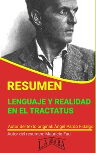  MAURICIO ENRIQUE FAU - Resumen de Lenguaje y Realidad en el Tractatus - RESÚMENES UNIVERSITARIOS.