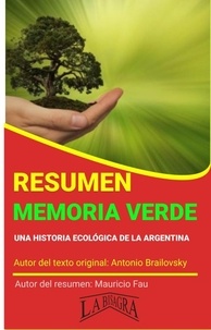  MAURICIO ENRIQUE FAU - Resumen de Memoria Verde de Antonio Brailovsky - RESÚMENES UNIVERSITARIOS.