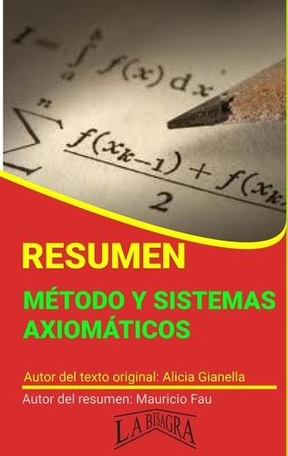  MAURICIO ENRIQUE FAU - Resumen de Métodos y Sistemas Axiomáticos - RESÚMENES UNIVERSITARIOS.