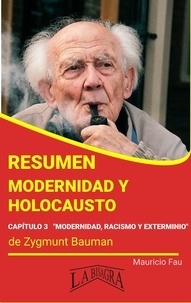  MAURICIO ENRIQUE FAU - Resumen de Modernidad y Holocausto - RESÚMENES UNIVERSITARIOS.