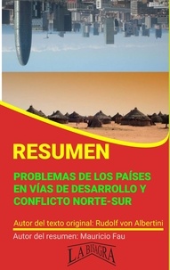  MAURICIO ENRIQUE FAU - Resumen de Problemas en los Países en Vías de Desarrollo y Conflicto Norte-Sur - RESÚMENES UNIVERSITARIOS.