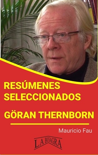  MAURICIO ENRIQUE FAU - Resúmenes Seleccionados: Göran Thernborn - RESÚMENES SELECCIONADOS.