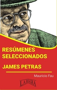  MAURICIO ENRIQUE FAU - Resúmenes Seleccionados: James Petras - RESÚMENES SELECCIONADOS.