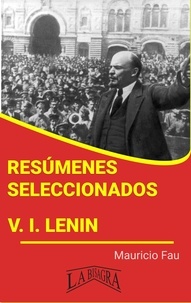  MAURICIO ENRIQUE FAU - Resúmenes Seleccionados: V. I. Lenin - RESÚMENES SELECCIONADOS.