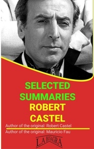  MAURICIO ENRIQUE FAU - Robert Castel: Selected Summaries - SELECTED SUMMARIES.