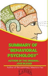  MAURICIO ENRIQUE FAU - Summary Of "Behavioral Psychology" By José Bleger - UNIVERSITY SUMMARIES.