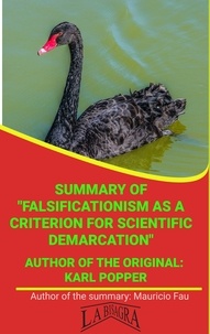  MAURICIO ENRIQUE FAU - Summary Of "Falsificationism As A Criterion For Scientific Demarcation" By Karl Popper - UNIVERSITY SUMMARIES.