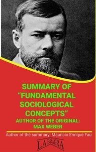  MAURICIO ENRIQUE FAU - Summary Of "Fundamental Sociological Concepts" By Max Weber - UNIVERSITY SUMMARIES.