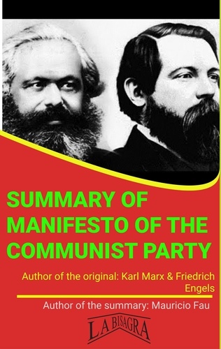  MAURICIO ENRIQUE FAU - Summary Of "Manifesto Of The Communist Party" By Karl Marx &amp; Friedrich Engels - UNIVERSITY SUMMARIES.