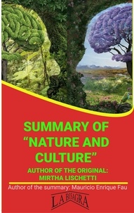  MAURICIO ENRIQUE FAU - Summary Of "Nature And Culture" By Mirtha Lischetti - UNIVERSITY SUMMARIES.