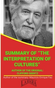  MAURICIO ENRIQUE FAU - Summary Of "The Interpretation Of Cultures" By Clifford Geertz - UNIVERSITY SUMMARIES.
