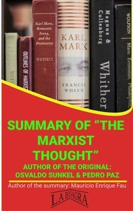  MAURICIO ENRIQUE FAU - Summary Of "The Marxist Thought" By Osvaldo Sunkel &amp; Pedro Paz - UNIVERSITY SUMMARIES.