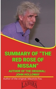 MAURICIO ENRIQUE FAU - Summary Of "The Red Rose Of Nissan" By John Holloway - UNIVERSITY SUMMARIES.