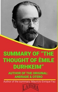  MAURICIO ENRIQUE FAU - Summary Of "The Thought Of Èmile Durkheim" By Andrade &amp; Otero - UNIVERSITY SUMMARIES.