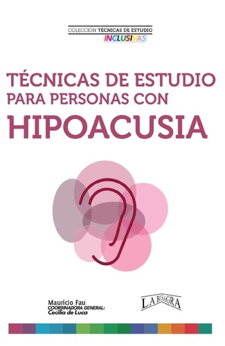  MAURICIO ENRIQUE FAU - Técnicas de Estudio Para Personas con Hipoacusia - TÉCNICAS DE ESTUDIO.