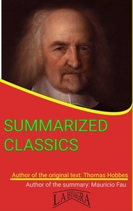  MAURICIO ENRIQUE FAU - Thomas Hobbes: Summarized Classics - SUMMARIZED CLASSICS.