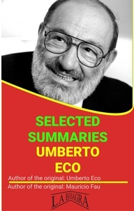  MAURICIO ENRIQUE FAU - Umberto Eco: Selected Summaries - SELECTED SUMMARIES.