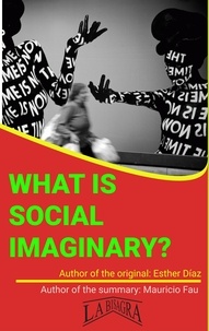  MAURICIO ENRIQUE FAU - What Is Social Imaginary? - UNIVERSITY SUMMARIES.