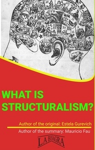  MAURICIO ENRIQUE FAU - What Is Structuralism? - UNIVERSITY SUMMARIES.