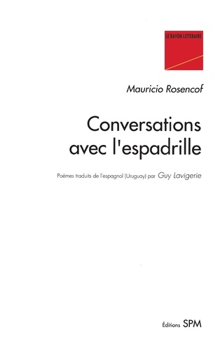 Mauricio Rosencof - Conversations avec l'espadrille.