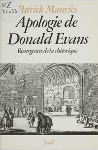  Mauries - Apologie de Donald Evans - Résurgences de la rhétorique.