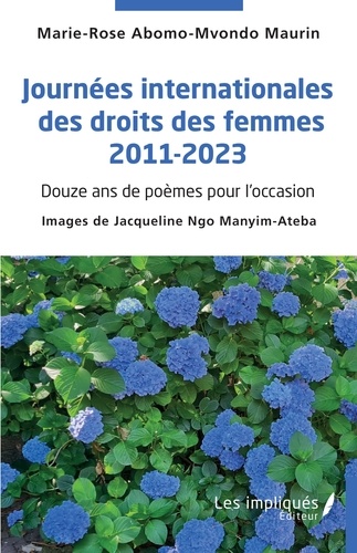 Journées internationales des droits des femmes 2011-2023. Douze ans de poèmes pour l'occasion