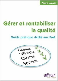 Gérer et rentabiliser la qualité