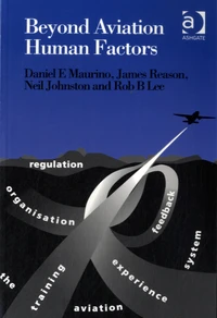 Beyond Aviation Human Factors