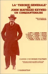 La "théorie générale" de John Maynard Keynes : un cinquantenaire