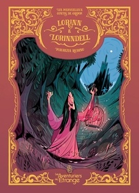 Maurizia Rubino - Les Merveilleux contes de Grimm Tome 5 : Lorinn & Lorrindell.