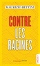 Maurizio Bettini - Contre les racines.