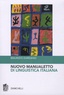 Maurizio Dardano - Manualetto di linguistica italiana.