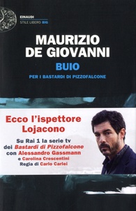 Maurizio De Giovanni - Buio per i Bastardi di Pizzofalcone.
