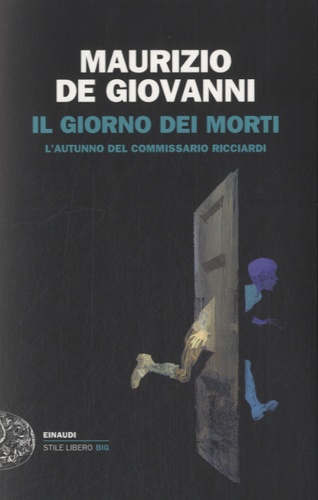 Maurizio De Giovanni - Il giorno dei morti.