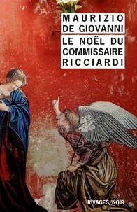 Maurizio De Giovanni - Le Noël du commissaire Ricciardi.