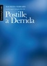 Maurizio Ferraris - Postille a Derrida - Con due saggi di Jacques Derrida.